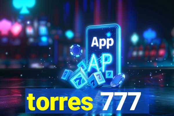 torres 777