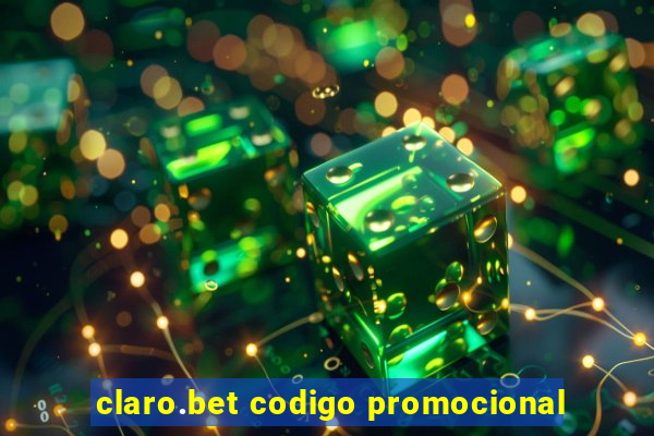 claro.bet codigo promocional