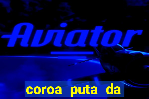 coroa puta da baixada fluminense