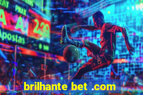 brilhante bet .com