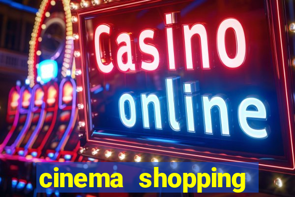 cinema shopping conquista sul