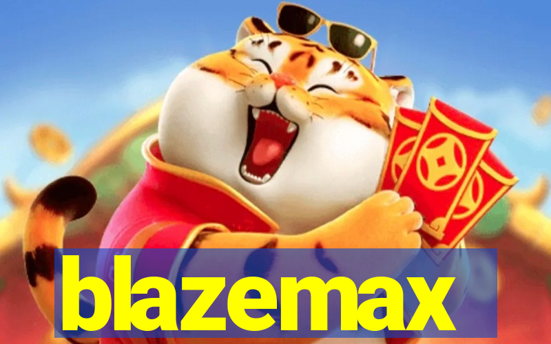blazemax