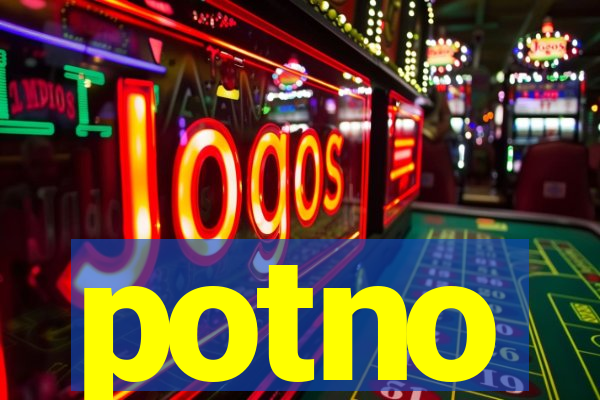 potno