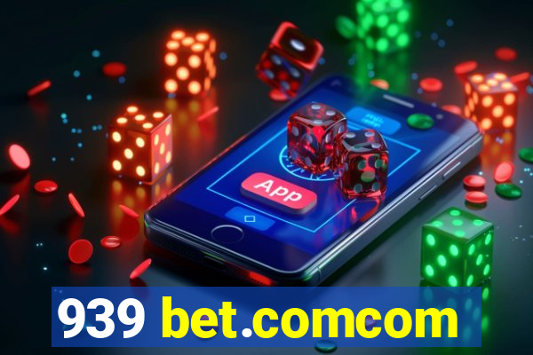 939 bet.comcom