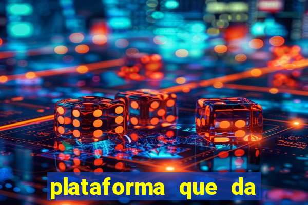 plataforma que da 30 reais para jogar