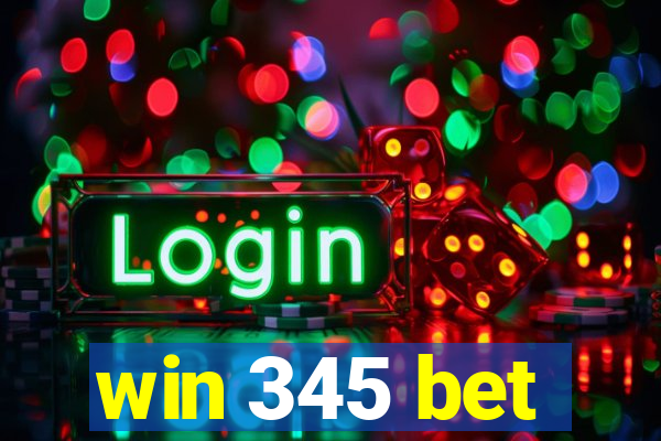win 345 bet