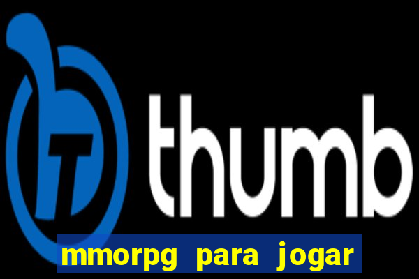 mmorpg para jogar com amigos