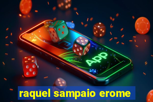 raquel sampaio erome