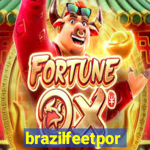 brazilfeetpor