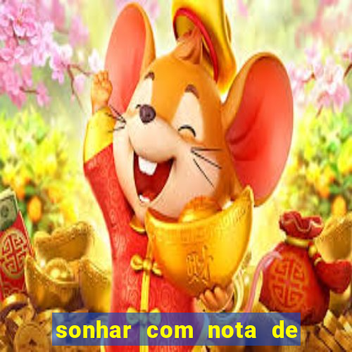 sonhar com nota de 5 reais no jogo do bicho