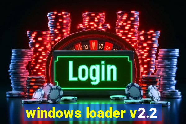 windows loader v2.2