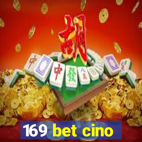 169 bet cino