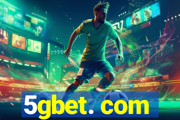 5gbet. com