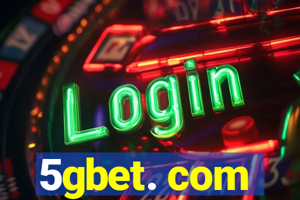 5gbet. com