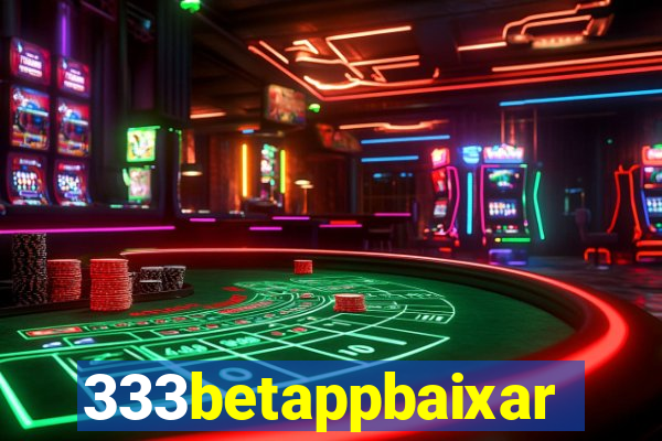 333betappbaixar