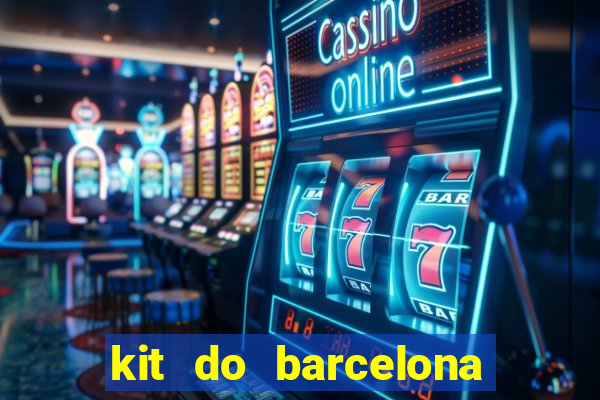 kit do barcelona dls 2017