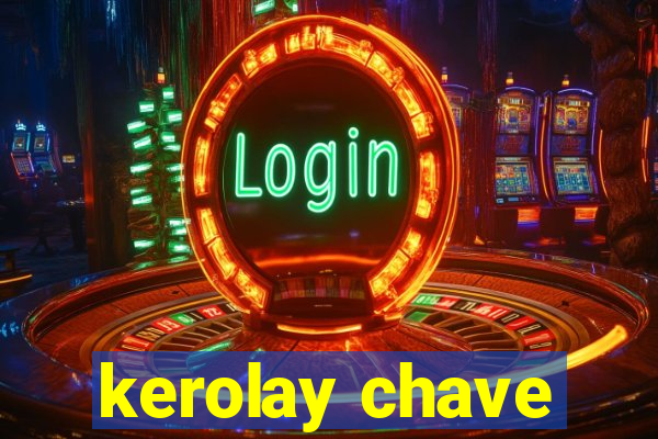 kerolay chave