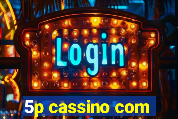 5p cassino com