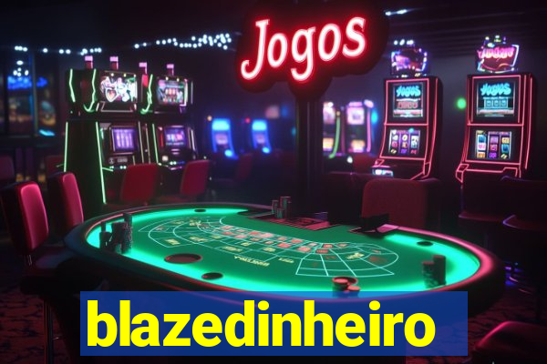 blazedinheiro