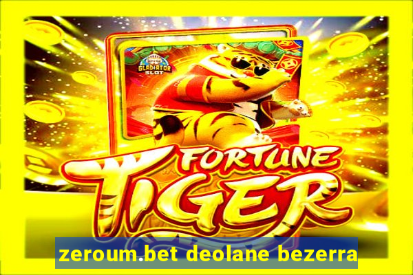 zeroum.bet deolane bezerra