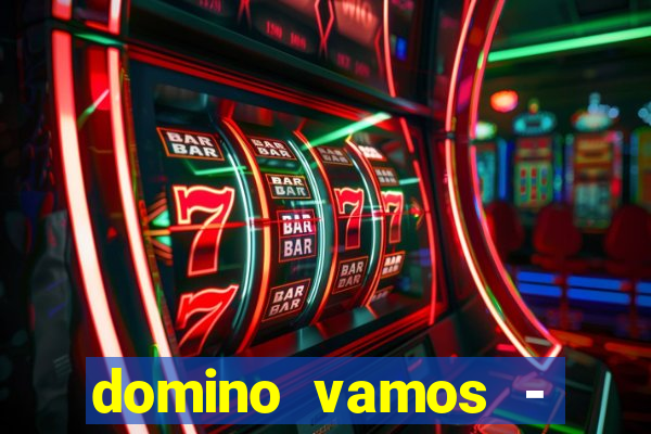 domino vamos - crash & poker