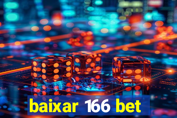 baixar 166 bet