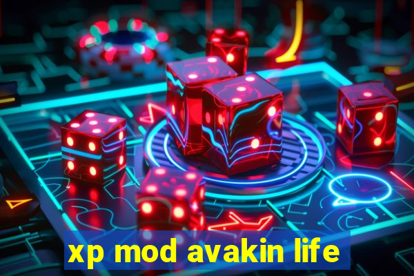 xp mod avakin life