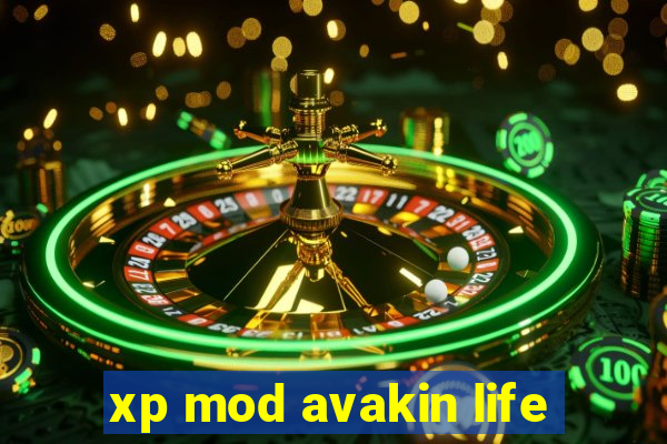 xp mod avakin life