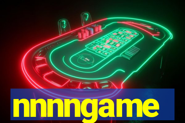 nnnngame