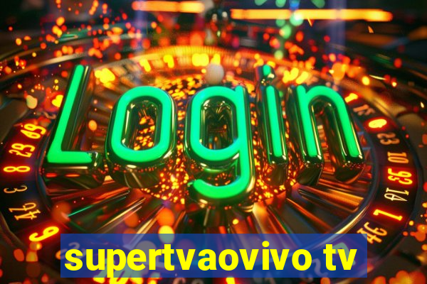 supertvaovivo tv
