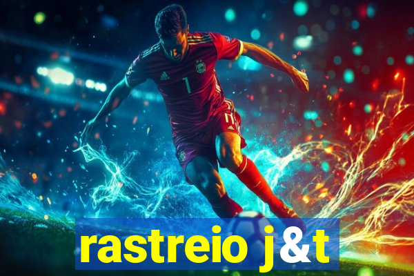 rastreio j&t