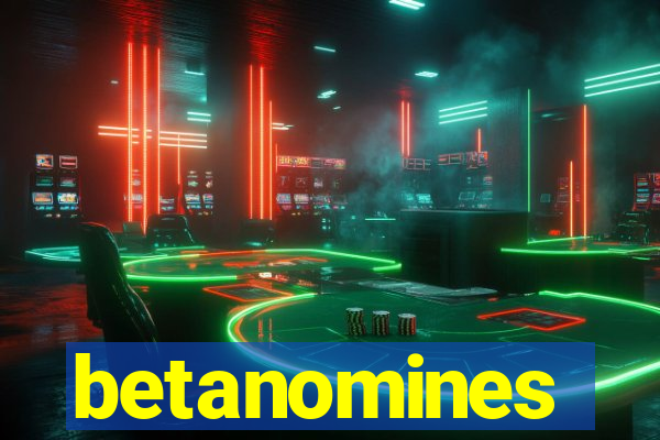 betanomines