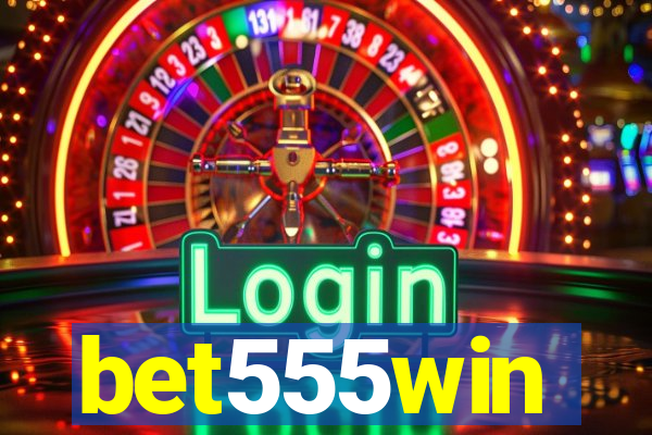 bet555win