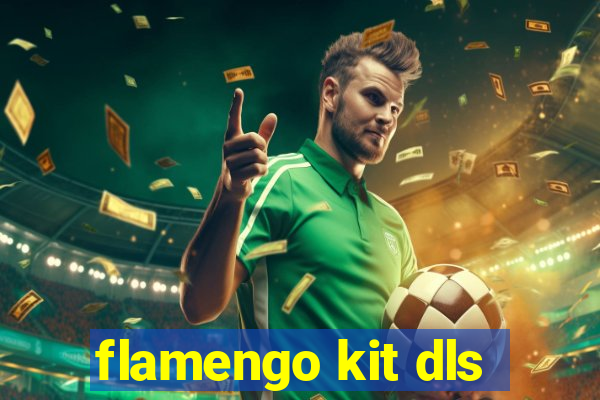 flamengo kit dls