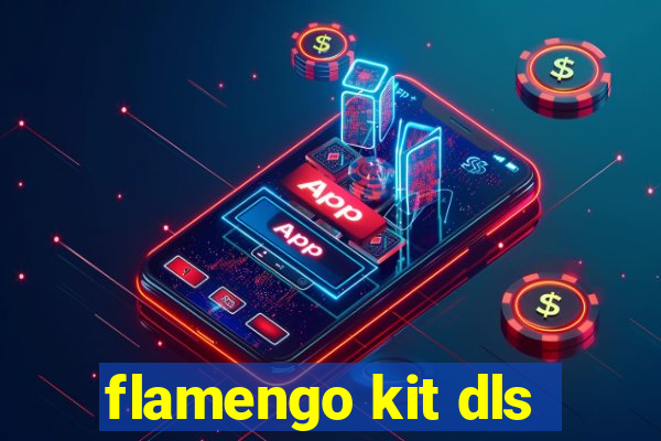 flamengo kit dls