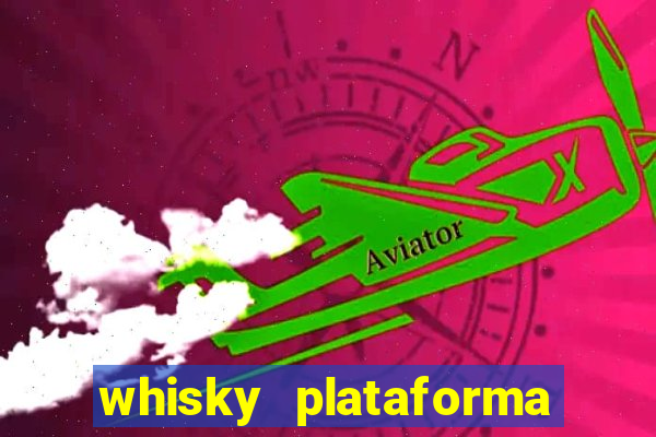 whisky plataforma de jogos