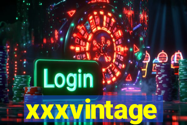 xxxvintage