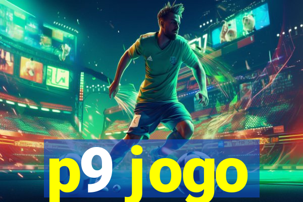 p9 jogo