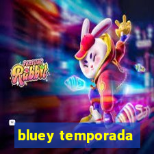bluey temporada