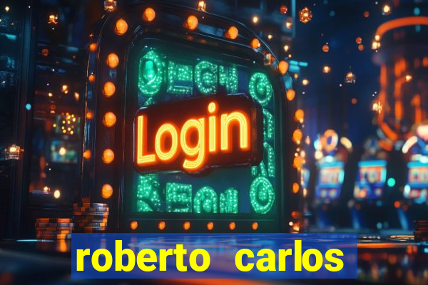 roberto carlos jogador fortuna
