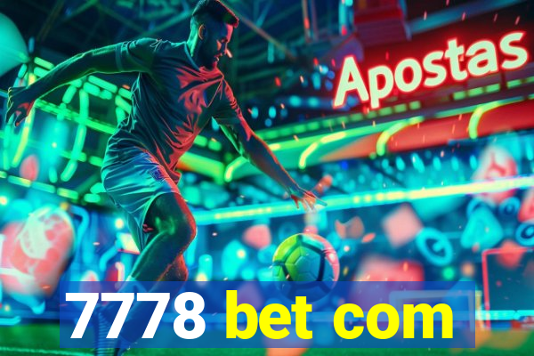 7778 bet com