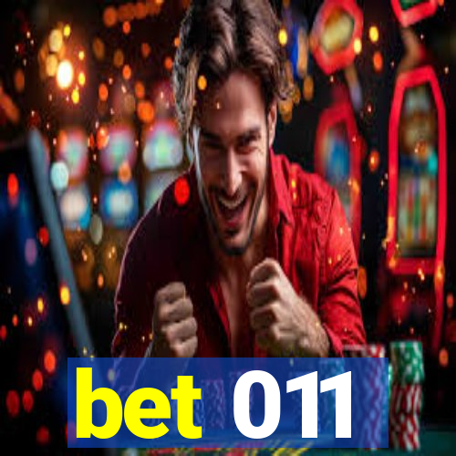 bet 011