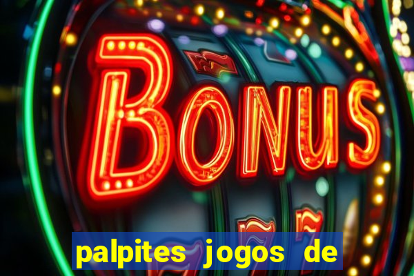 palpites jogos de hoje favoritos