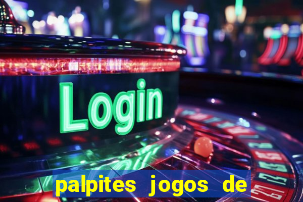 palpites jogos de hoje favoritos