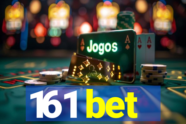 161 bet