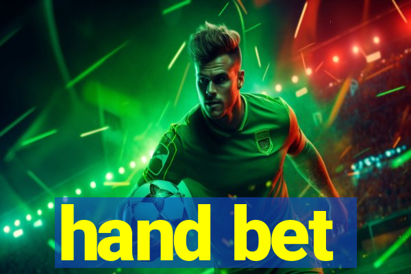 hand bet