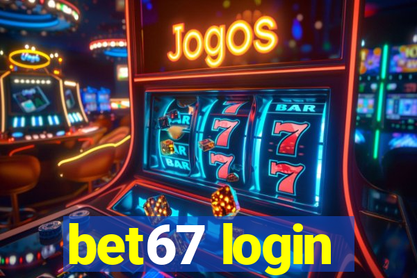bet67 login