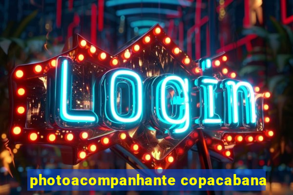 photoacompanhante copacabana