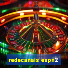 redecanais espn2
