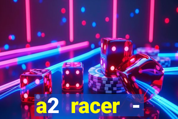 a2 racer - riscando o asfalto filme completo dublado download